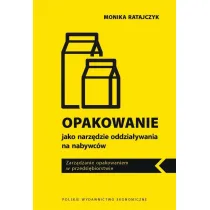 Opakowanie jako narz�dzie oddzia�ywania na nabywc�w. Zarz�dzanie opakowaniem w przedsi�biorstwie