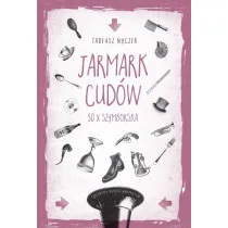 Jarmark cud�w. 30 x Szymborska