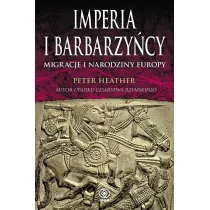 Imperia i barbarzy�cy. Migracje i narodziny Europy
