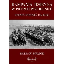 Kampania jesienna w Prusach Wschodnich. Sierpie�-wrzesie� 1914 roku