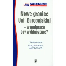 Nowe granice Unii Europejskiej - wsp�praca czy wykluczenie