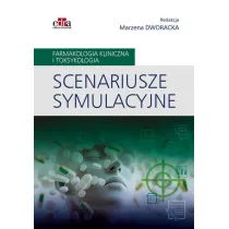 Scenariusze symulacyjne Farmakologia kliniczna i toksykologia