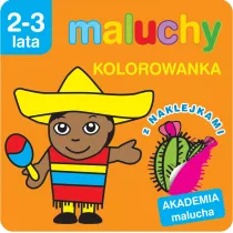 Maluchy. Kolorowanka z naklejkami. Akademia malucha 2-3 lata
