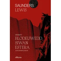 Dramaty. Blodeuwedd, Siwan, Estera