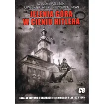 Jelenia G�ra w cieniu Hitlera