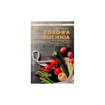 Zdrowa kuchnia kadego dnia. Niski indeks glikemiczny