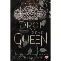 Drop Dead Queen. Uniwersytet Corium. Tom 2