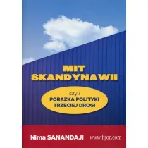 Mit Skandynawii, czyli pora�ka polityki trzeciej drogi