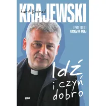 Id� i czy� dobro