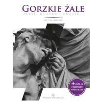 Gorzkie �ale. Tekst, muzyka, emocje...(ksi��ka+CD)