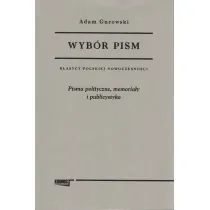 Wyb�r pism Adam Gurowski. Tom 2. Pisma polityczne, memoria�y i publicystyka