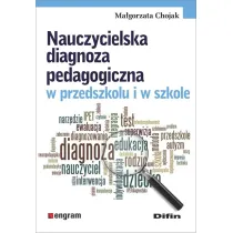 Nauczycielska diagnoza pedagogiczna w przedszkolu i w szkole