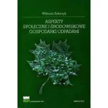 Aspekty spo�eczne i �rodowiskowe gospodarki odpadami