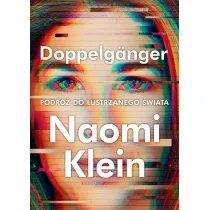 Doppelg�nger. Podr� do lustrzanego �wiata
