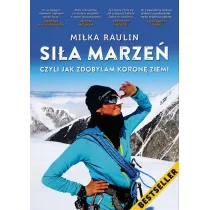 Si�a Marze� czyli jak zdoby�am Koron� Ziemi