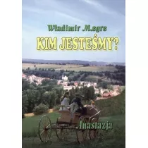 Anastazja. Kim jestemy? Dzwonice Cedry Rosji. Tom 5