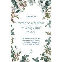 Wysoko wra�liwi w toksycznej relacji
