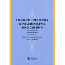 Standardy i procedury w piel�gniarstwie onkologicznym