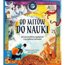 Od mit�w do nauki. Akademia M�drego Dziecka. Chc� wiedzie� wi�cej