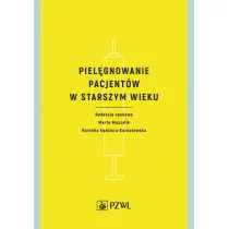 Piel�gnowanie pacjent�w w starszym wieku