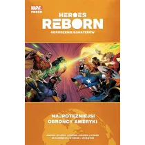 Marvel Fresh Heroes Reborn. Odrodzenie bohater�w. Najpot�niejsi obro�cy Ameryki