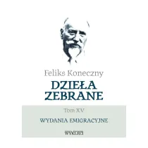 Feliks Koneczny. Dzie�a zebrane T.15