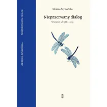 Nieprzerwany dialog. Wiersze z lat 1968-2019