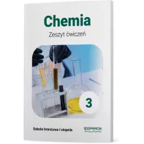 Chemia 3. Zeszyt wicze. Szkoa branowa I stopnia