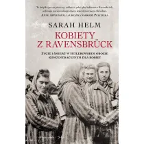 Kobiety z Ravensbruck �ycie i �mier� w hitlerowskim obozie koncentracyjnym dla kobiet