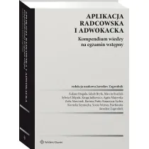 Aplikacja radcowska i adwokacka. Kompendium wiedzy na egzamin wst�pny