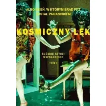Kosmiczny l�k. Du�skie sztuki wsp�czesne. Tom 1