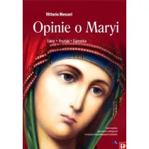 Opinie o Maryi. Fakty, Poszlaki, Tajemnice