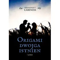 Origami dwojga istnie� i psa