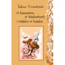 O krem�wce w Wadowicach i widelcu w butelce