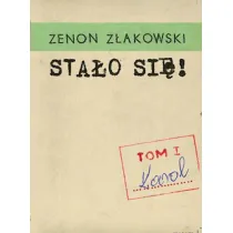 Karol. Sta�o si�! Tom 1