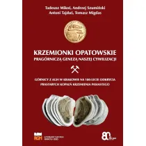 Krzemionki opatowskie prag�rnicz� genez� naszej cywilizacji