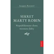Sekret Marty Robin. Niepublikowane s�owa..