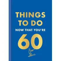 Things to Do Now That You're 60 wer. angielska