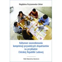 Kulturowe uwarunkowania kompetencji przyw�dczych ekspatriant�w na przyk�adzie Chi�skiej Republiki Lu