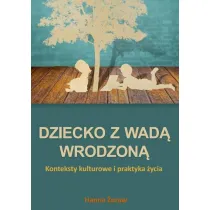 Dziecko z wad� wrodzon�. Konteksty kulturowe...