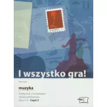 I Wszystko Gra! Muzyka 2. Podrcznik Z wiczeniami.