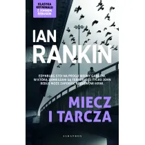 Miecz i tarcza. Cykl Inspektor Rebus. Tom 6