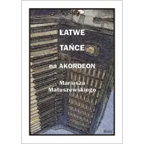 �atwe ta�ce na akordeon Mariusza Matuszewskiego