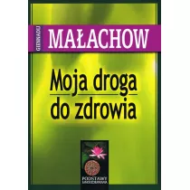 Moja droga do zdrowia