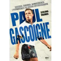 Paul Gascoigne. Szalona �semka. Autobiografia
