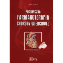 Praktyczna farmakoterapia choroby wie�cowej