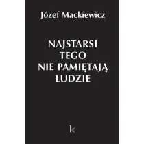 Najstarsi tego nie pami�taj� ludzie