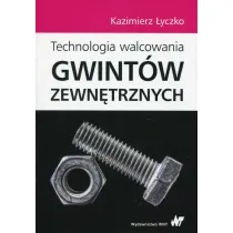 Technologia walcowania gwint�w zewn�trznych
