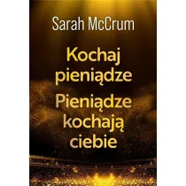 Kochaj pieni�dze. Pieni�dze kochaj� ciebie