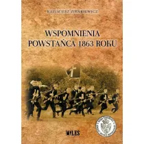 Wspomnienia powsta�ca 1863 roku